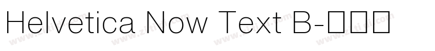 Helvetica Now Text B字体转换